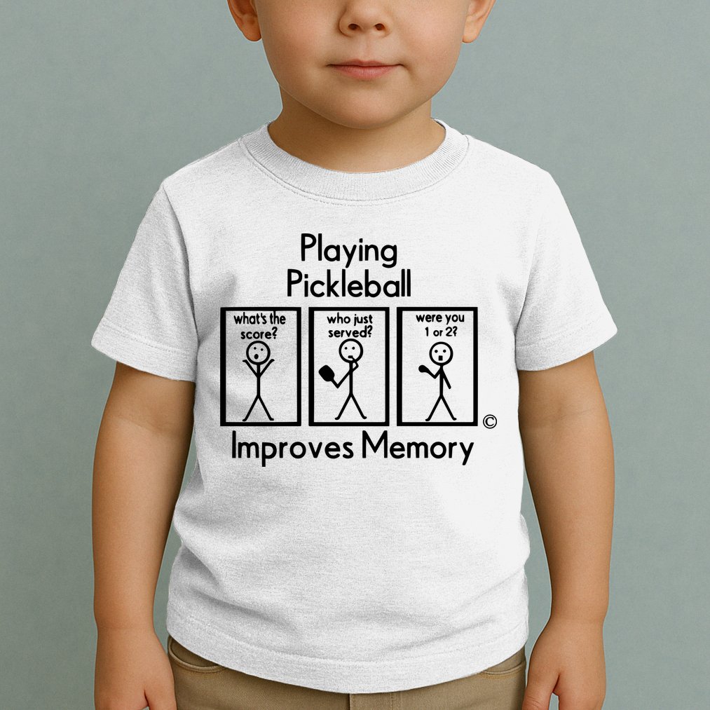 Playing Pickleball Improves Memory Toddler T-Shirt