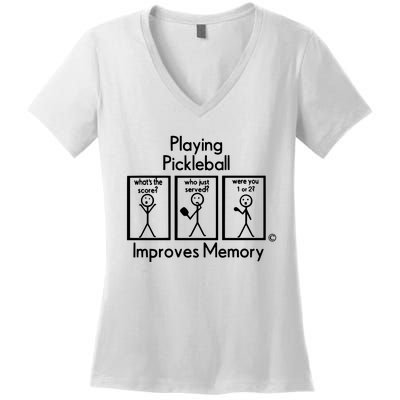 Playing Pickleball Improves Memory Women's V-Neck T-Shirt