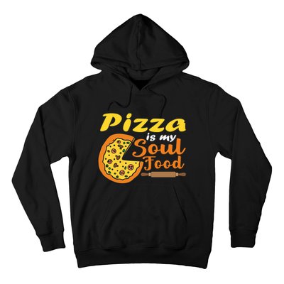 Pizza Pizza Is My Soul Food Pizza Premium Hoodie