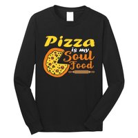 Pizza Pizza Is My Soul Food Pizza Premium Long Sleeve Shirt