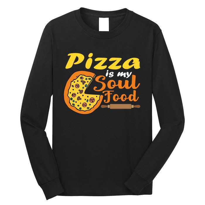 Pizza Pizza Is My Soul Food Pizza Premium Long Sleeve Shirt