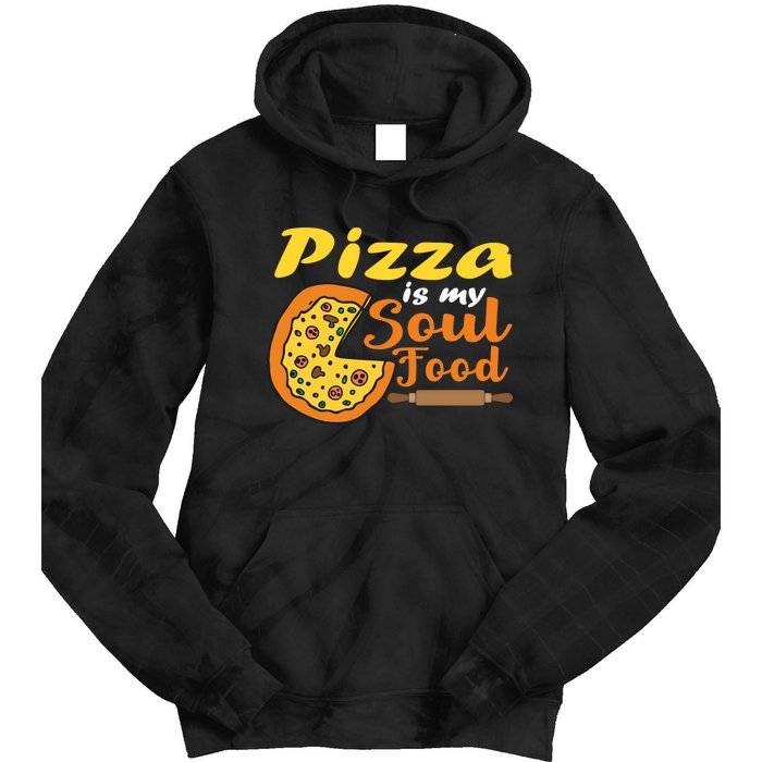 Pizza Pizza Is My Soul Food Pizza Premium Tie Dye Hoodie