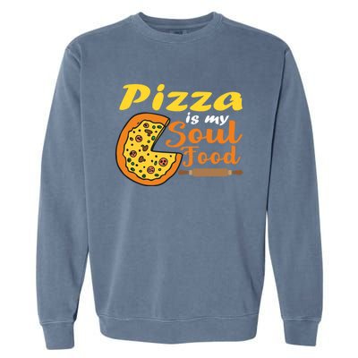 Pizza Pizza Is My Soul Food Pizza Premium Garment-Dyed Sweatshirt