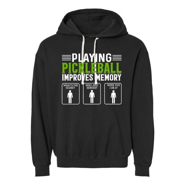 Playing Pickleball Improves Memory Funny Pickleball Garment-Dyed Fleece Hoodie