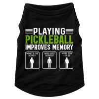 Playing Pickleball Improves Memory Funny Pickleball Doggie Tank