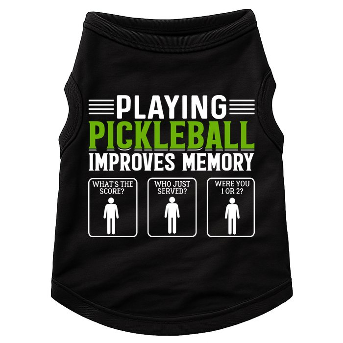 Playing Pickleball Improves Memory Funny Pickleball Doggie Tank