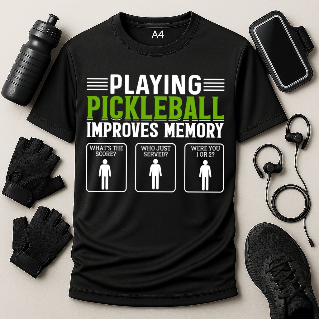 Playing Pickleball Improves Memory Funny Pickleball Performance Shirt