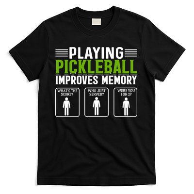 Playing Pickleball Improves Memory Funny Pickleball T-Shirt