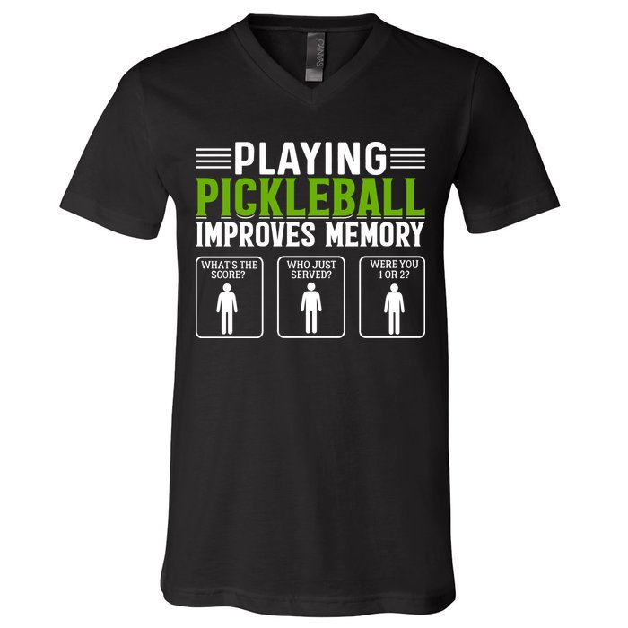 Playing Pickleball Improves Memory Funny Pickleball V-Neck T-Shirt