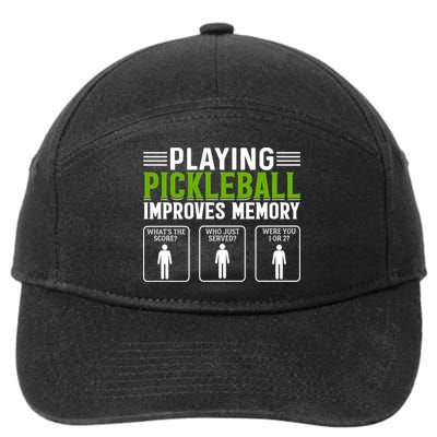 Playing Pickleball Improves Memory Funny Pickleball 7-Panel Snapback Hat