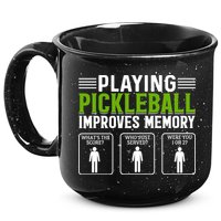 Playing Pickleball Improves Memory Funny Pickleball 15oz Campfire Ceramic Mug