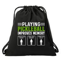 Playing Pickleball Improves Memory Funny Pickleball Drawstring Bag