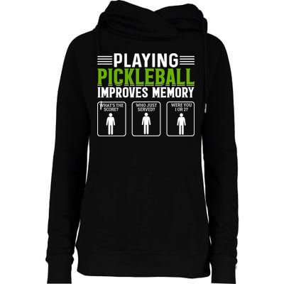 Playing Pickleball Improves Memory Funny Pickleball Womens Funnel Neck Pullover Hood
