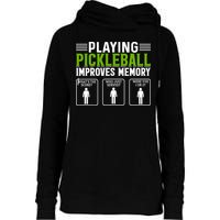 Playing Pickleball Improves Memory Funny Pickleball Womens Funnel Neck Pullover Hood