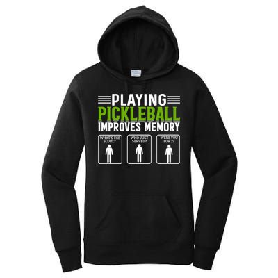 Playing Pickleball Improves Memory Funny Pickleball Women's Pullover Hoodie