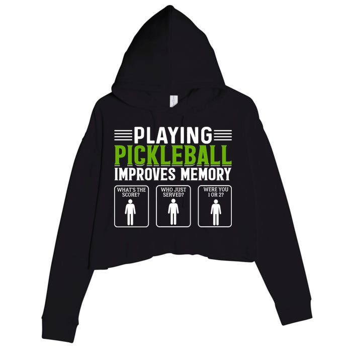 Playing Pickleball Improves Memory Funny Pickleball Crop Fleece Hoodie