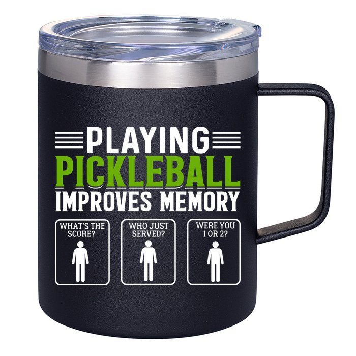 Playing Pickleball Improves Memory Funny Pickleball 12oz Stainless Steel Coffee Mug