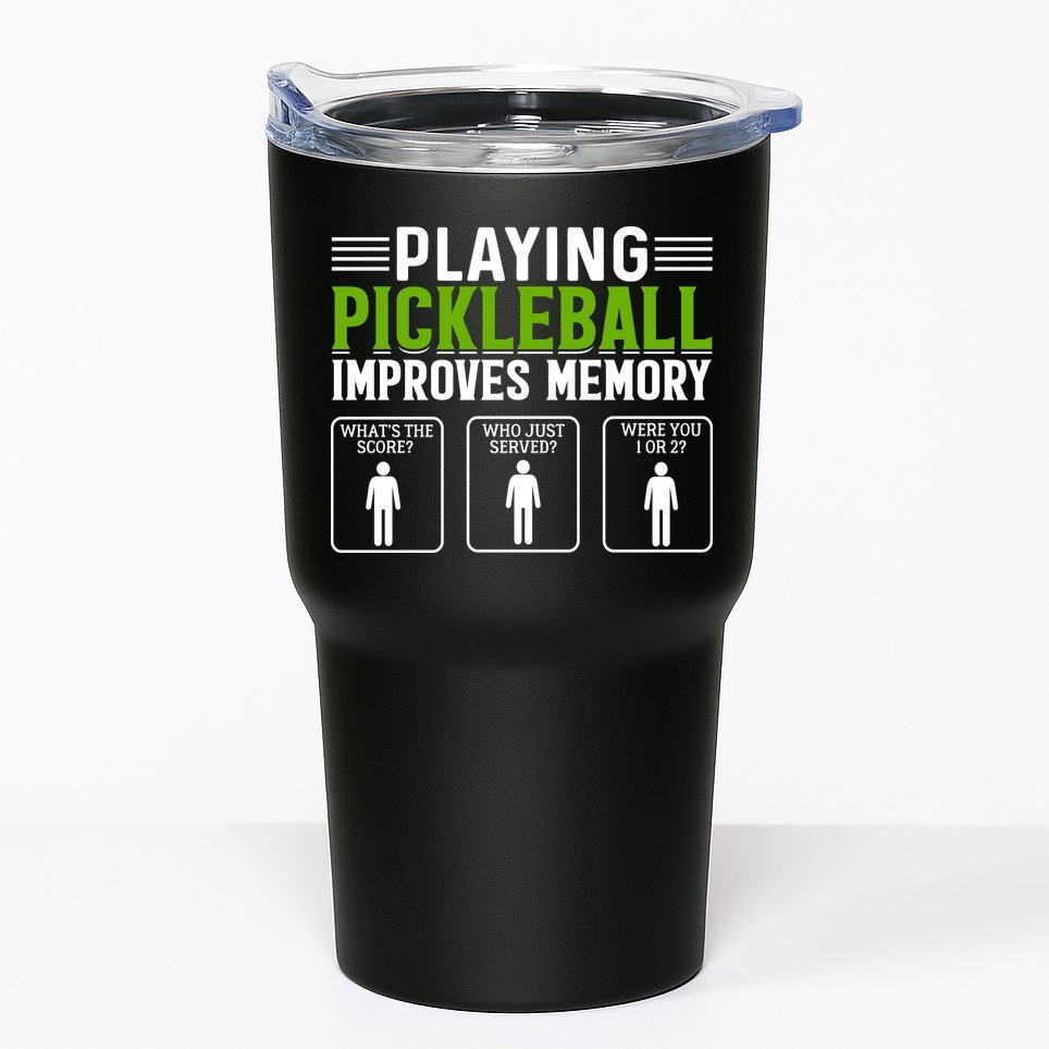 Playing Pickleball Improves Memory Funny Pickleball Tumbler