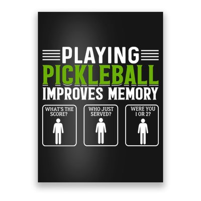 Playing Pickleball Improves Memory Funny Pickleball Poster