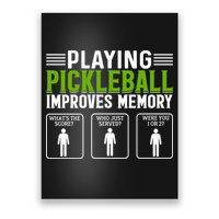Playing Pickleball Improves Memory Funny Pickleball Poster