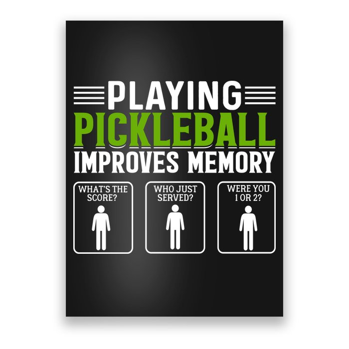 Playing Pickleball Improves Memory Funny Pickleball Poster