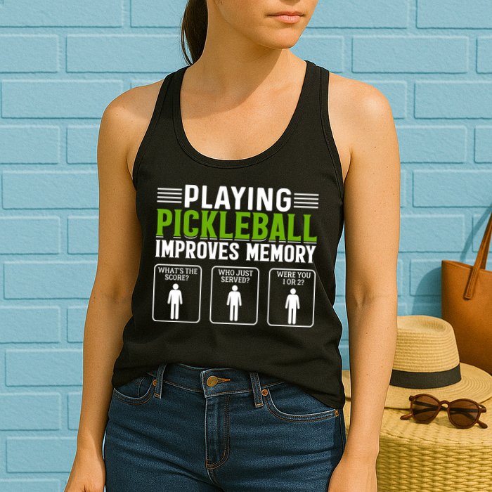 Playing Pickleball Improves Memory Funny Pickleball Womens Tank Top