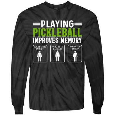 Playing Pickleball Improves Memory Funny Pickleball Tie-Dye Long Sleeve Shirt