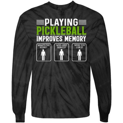 Playing Pickleball Improves Memory Funny Pickleball Tie-Dye Long Sleeve Shirt