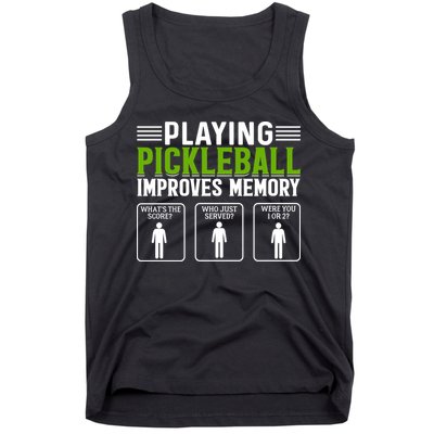 Playing Pickleball Improves Memory Funny Pickleball Tank Top