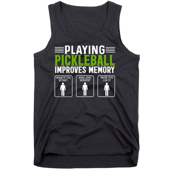 Playing Pickleball Improves Memory Funny Pickleball Tank Top