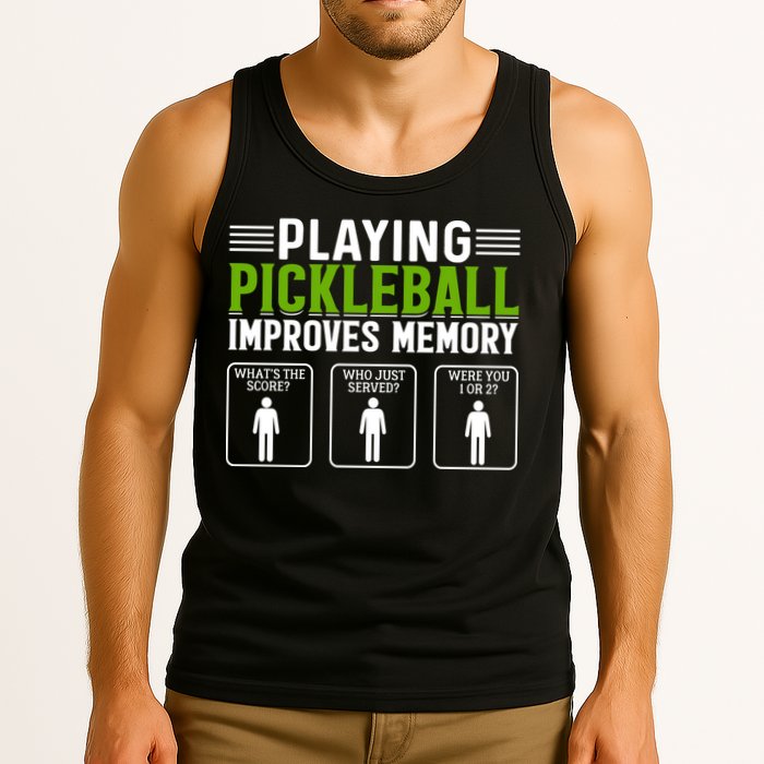 Playing Pickleball Improves Memory Funny Pickleball Tank Top