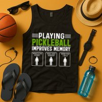 Playing Pickleball Improves Memory Funny Pickleball Tank Top