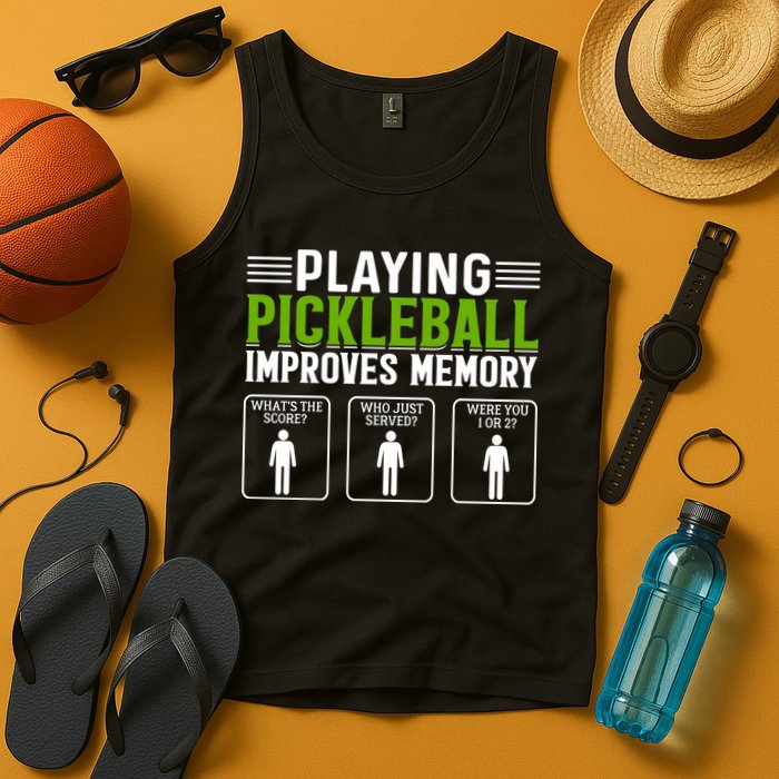 Playing Pickleball Improves Memory Funny Pickleball Tank Top