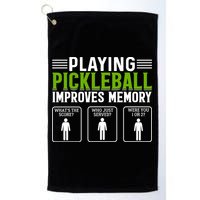 Playing Pickleball Improves Memory Funny Pickleball Golf Towel