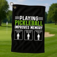 Playing Pickleball Improves Memory Funny Pickleball Golf Towel