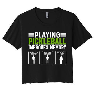Playing Pickleball Improves Memory Funny Pickleball Crop Top