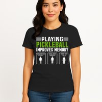 Playing Pickleball Improves Memory Funny Pickleball Womens T-Shirt