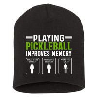 Playing Pickleball Improves Memory Funny Pickleball Short Acrylic Beanie