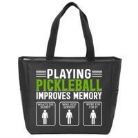 Playing Pickleball Improves Memory Funny Pickleball Zip Tote Bag