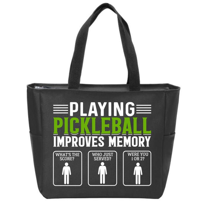Playing Pickleball Improves Memory Funny Pickleball Zip Tote Bag