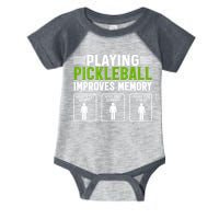 Playing Pickleball Improves Memory Funny Pickleball Infant Baby Jersey Bodysuit