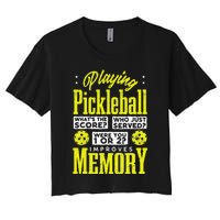 Playing Pickleball Improves Memory Dink Player Women's Crop Top Tee