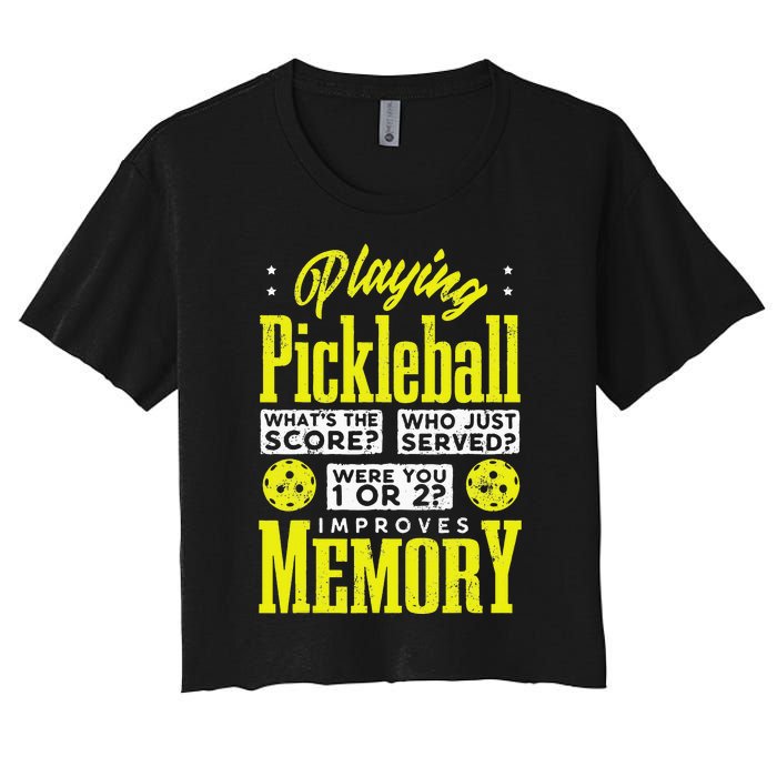 Playing Pickleball Improves Memory Dink Player Women's Crop Top Tee