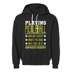 Playing Pickleball Improves Memory Dink Player Garment-Dyed Fleece Hoodie