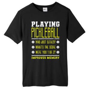 Playing Pickleball Improves Memory Dink Player Tall Fusion ChromaSoft Performance T-Shirt