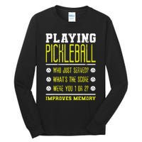 Playing Pickleball Improves Memory Dink Player Tall Long Sleeve T-Shirt