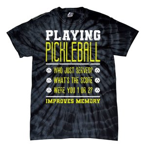 Playing Pickleball Improves Memory Dink Player Tie-Dye T-Shirt