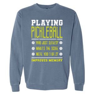 Playing Pickleball Improves Memory Dink Player Garment-Dyed Sweatshirt