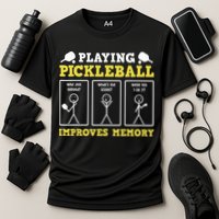 Playing Pickleball Improves Memory Dink Funny Pickleball Performance Shirt