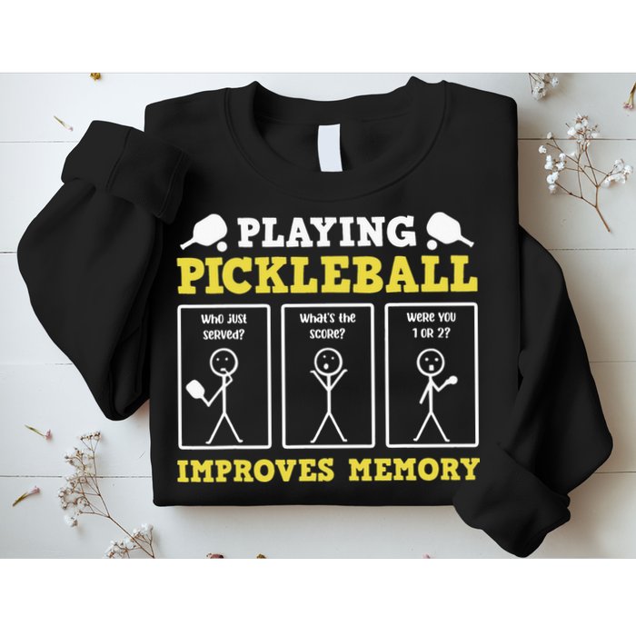 Playing Pickleball Improves Memory Dink Funny Pickleball Sweatshirt